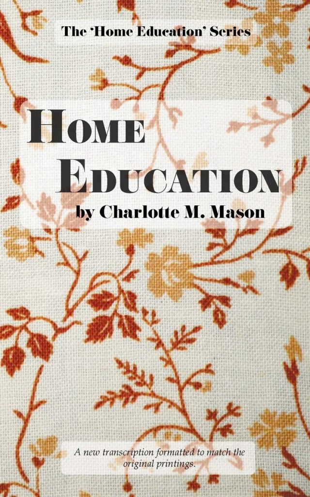Home Education by Charlotte Mason