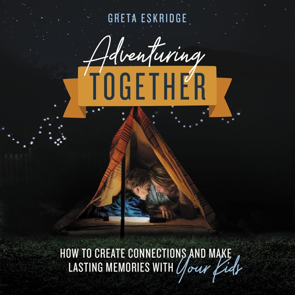 Adventuring Together by Greta Eskridge