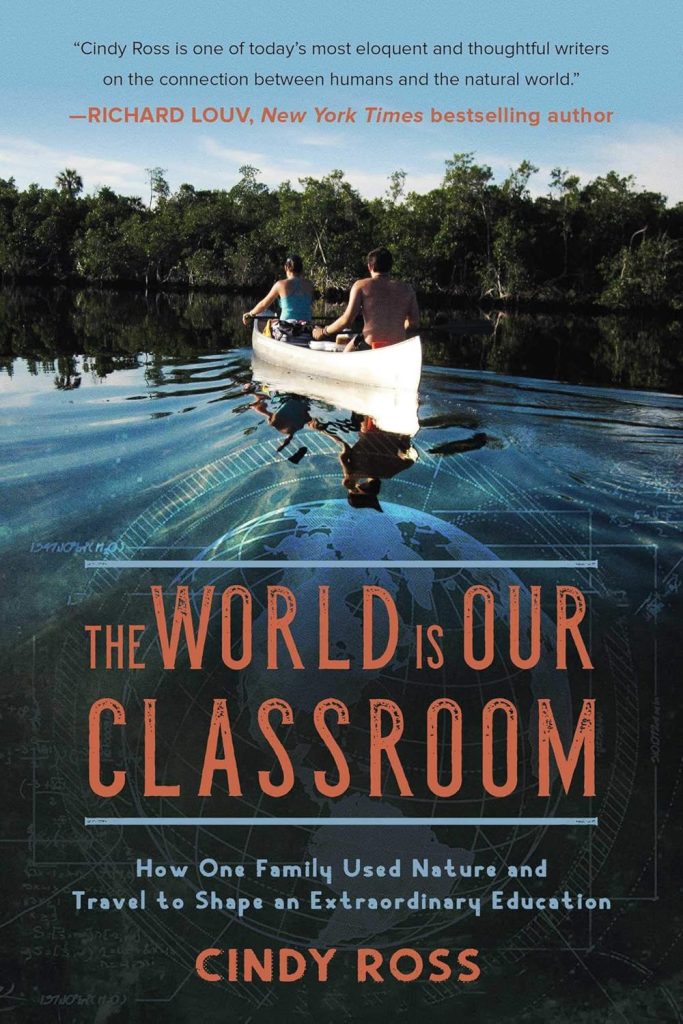 The World Is Our Classroom by Cindy Ross