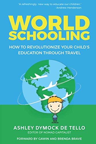 "World Schooling" by Ashley Dymock de Tello