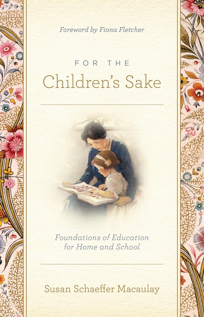 'For the Children's Sake' by Susan Schaeffer Macaulay
