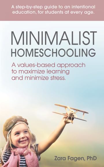 Minimalist Homeschooling by Zara Fagen
