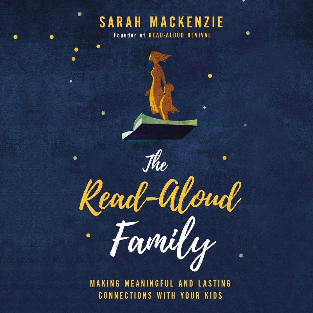 'The Read-Aloud Family' by Sarah Mackenzie