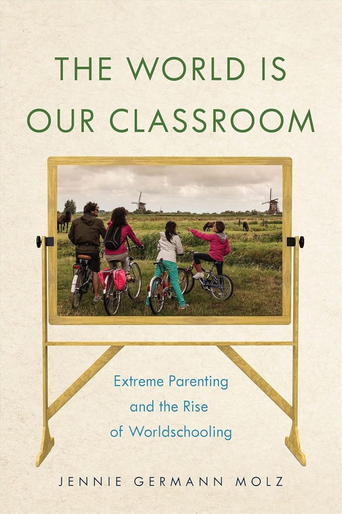 The World Is Our Classroom by Jennie Germann Molz